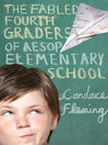 Cover image for The Fabled Fourth Graders of Aesop Elementary School